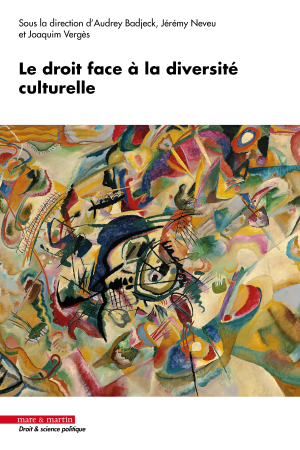 Publication de l'ouvrage Le droit face à la diversité culturelle